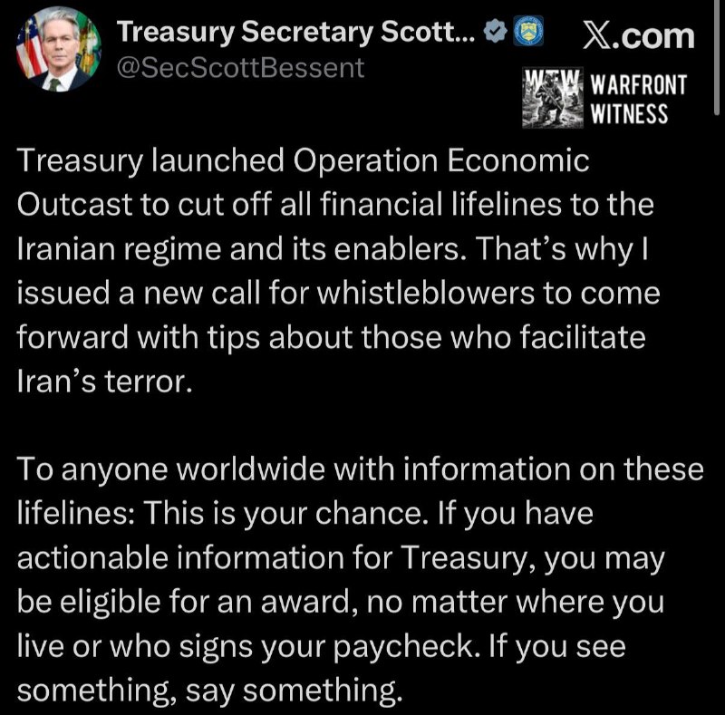 ️🇺🇸🇮🇷 US Treasury Secretary Bassan reissued a call for whistleblowers and information on Iran's economic lifelines, adding that they may be entitled to a reward based on the information provided.