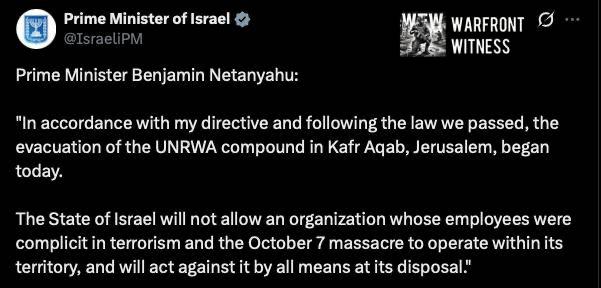 ️🇵🇸🇺🇳🇮🇱 ראש ממשלת ישראל נתניהו הודיע על תחילת פינוי מתחם אונר"א בשכונה הפלסטינית בכפר עקב, מזרח ירושלים.