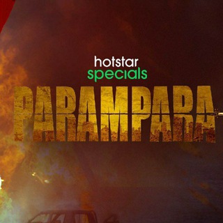 Parampara Web Series Season 1 2 Hindi Tamil Telugu Malayalam Dubbed in Parampra parmpara paramparaa prampara 2021 Movie HD 2022 Telegram Group Link