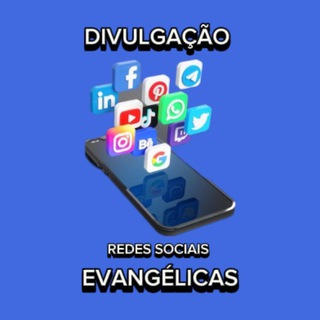 DIVULGAÇÃO REDES SOCIAIS EVANGÉLICAS