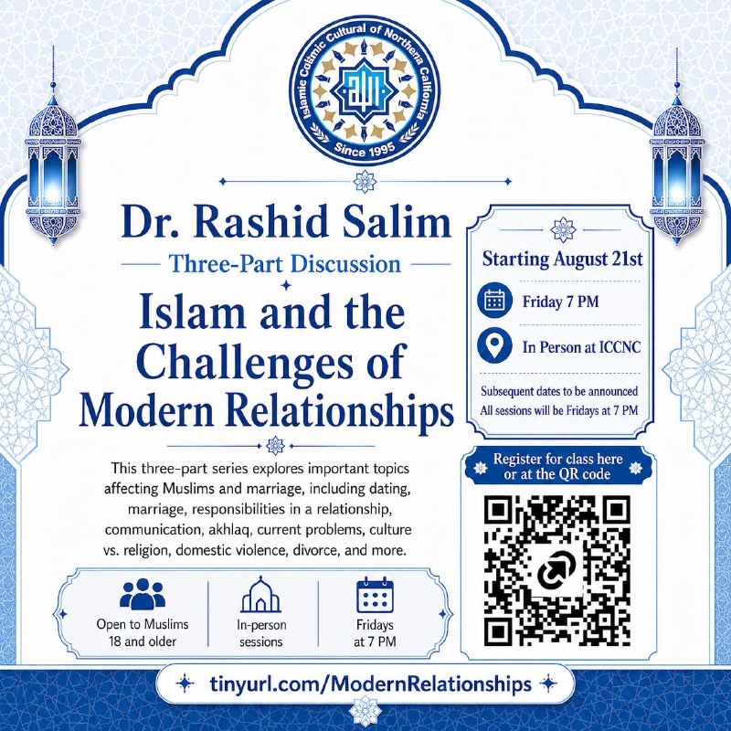 ICCNC مركز اسلامى فرهنگى شمال كاليفرنيا: NEW CLASS AT ICCNCJoin Dr. Rashid Salim for a three-part discussion series:Islam and the Challenges of Modern Relationsh