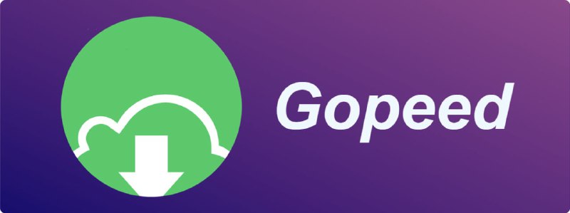 🍭 #下载工具 #多平台🏵 Gopeed - 高速下载器🍥 简介