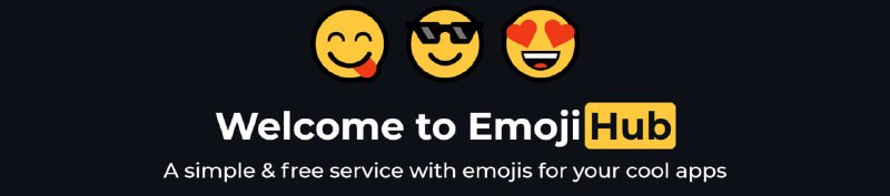 🍭 #表情符号工具 #开发工具🏵 Emojihub - 分类随机表情符号获取🍥 简介
