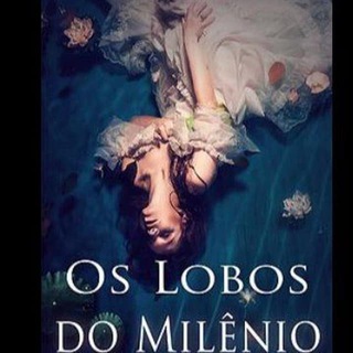 Os Lobos do Milênio