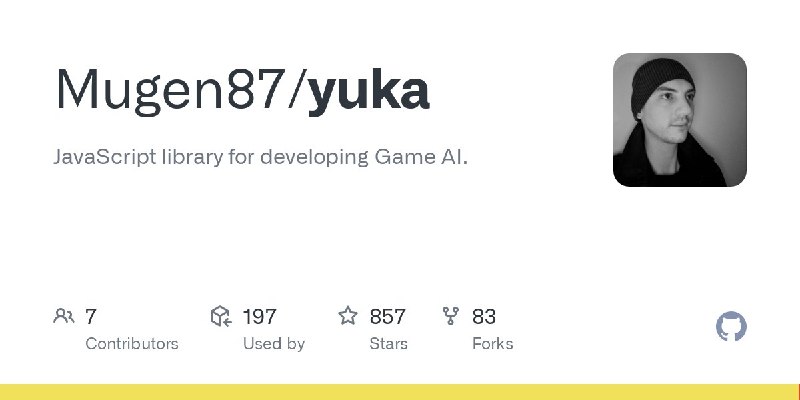 🍭 #游戏AI #JavaScript库🏵 Yuka - 游戏AI开发库🍥 简介