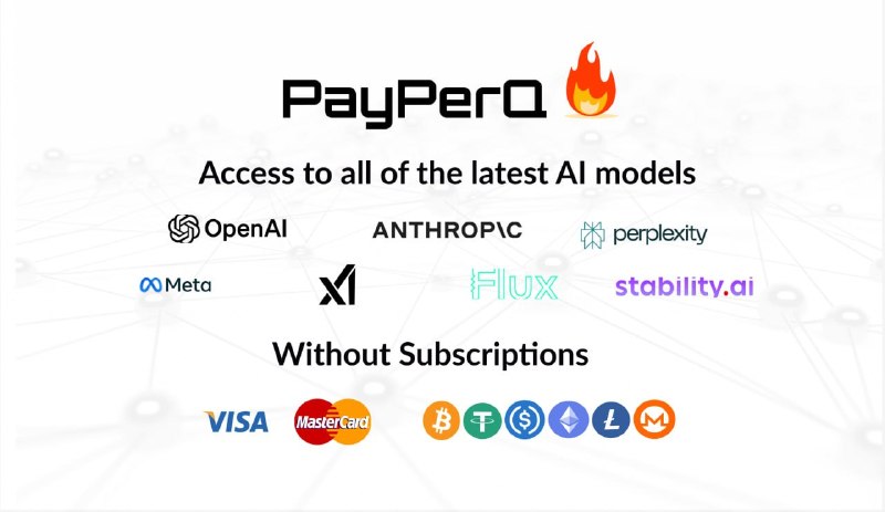 匿名且无需账户即可使用大模型1. PayPerQ – 每次请求均以加密货币支付，包括 XMR，可访问所有热门模型