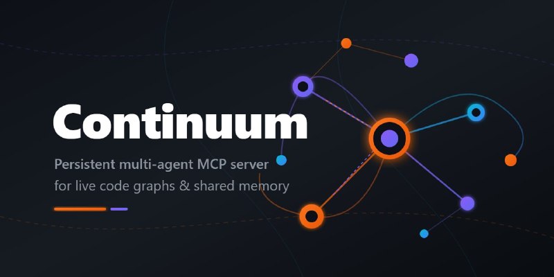 🍭 #MCP #AI开发工具 #代码库分析🏵 Continuum - AI代理本地代码库共享上下文服务🍥 简介