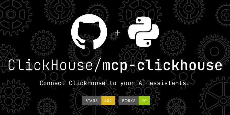 🍭  #数据库 #AI助手集成🏵  MCP ClickHouse Server - ClickHouse集成服务🍥 简介