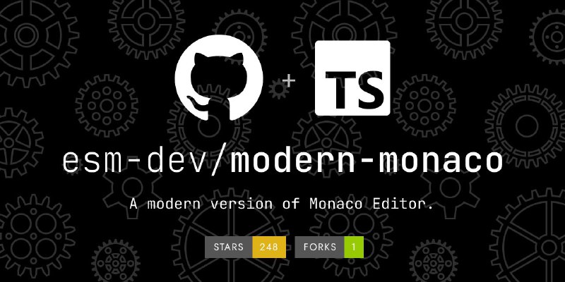 🗣  每日羊毛线报  👈🏵  Modern Monaco - 更现代的 Monaco Editor🍥 简介