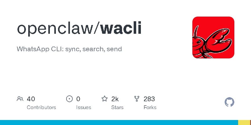 🍭 #自动化工具 #命令行程序🏵 Wacli - WhatsApp本地命令行管理工具🍥 简介