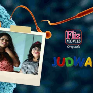 Judwa Fliz Movies webseries 2 Episodes Hd direct download Telegram Group Link