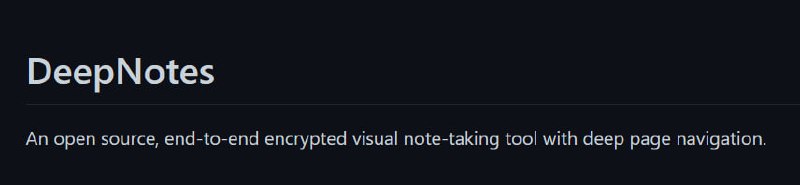 #端到端加密 #笔记 #deepnotes 🏵  #程序 |  DeepNotes - 端到端加密的可视化笔记🍥  简介