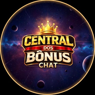 CENTRAL DOS BÔNUS 👑 GANHOU SACOU chat