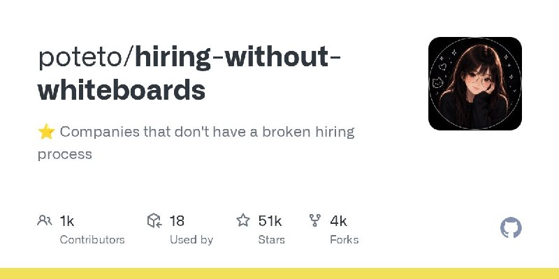 🍭 #求职招聘 #技术面试 #资源聚合🏵 Hiring-without-whiteboards - 筛选无白板面试的企业名单🍥 简介