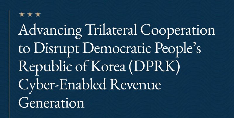 ️🇺🇸🇯🇵🇰🇷 ארצות הברית, יפן ודרום קוריאה קיימו שיחות בוושינגטון כדי לתאם מאמצים נגד פעילויות הסייבר של צ…