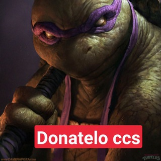 Donatelo Ccs 🐢🐢🐢