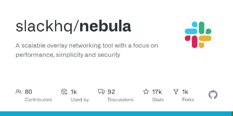 🍭 #网络工具 #安全通信🏵 Nebula - 安全连接全球计算机🍥 简介