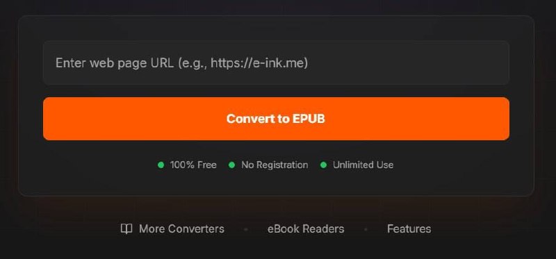🆔  网站名称：E-Ink⭐  网站功能：网页转EPUB📁  网站简介：一款可以将任何网页即时转换为EPUB电子书格式的工具