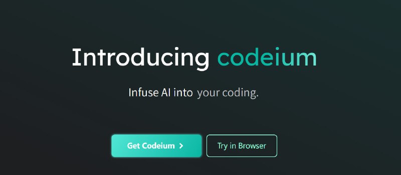 #Codeium #AI 🏵  #网站 |  Codeium - 人工智能驱动代码完成工具🍥  简介