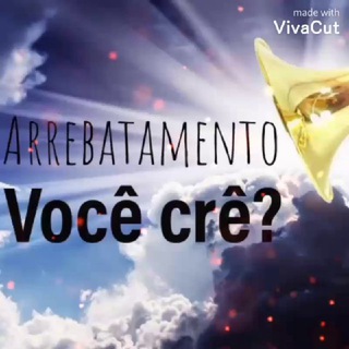 ⚡️ARREBATAMENTO VOCÊ CRÊ✝ Telegram Group Link