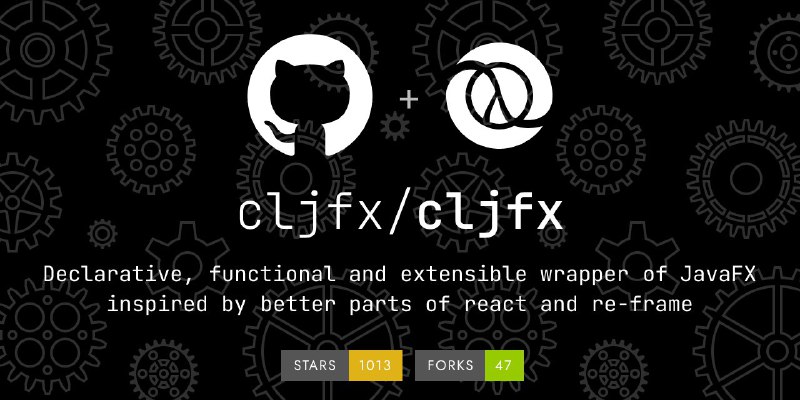 🍭  #UI开发 #函数式编程 🏵  Cljfx - 声明式JavaFX界面🍥 简介