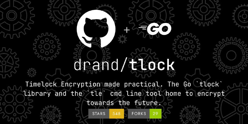 🍭  #加密工具 #区块链应用🏵  tlock - 时间锁加解密工具🍥 简介