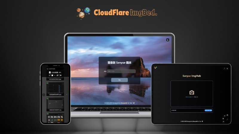 🆔  项目名称：CloudFlare-ImgBed⭐️  项目功能：图床📁  项目简介：一个基于CloudFlare的开源文件托管解决方案，主要用于图像和文件的上传、管理和分享