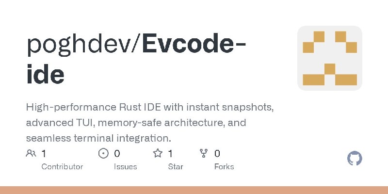 🍭 #IDE #终端开发🏵 Evcode - 高性能终端集成开发环境🍥 简介