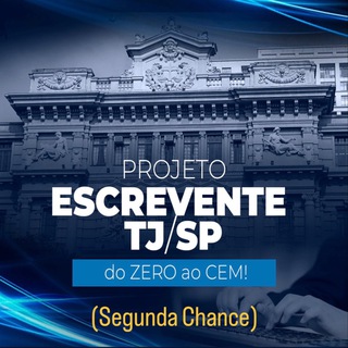 Projeto Escrevente TJ/SP (SEGUNDA CHANCE!)