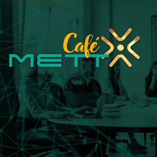 C@fé com METTA