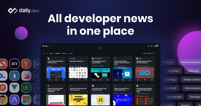 🍭 #开发者工具 #协作平台🏵 Daily.dev - 开发者专业协作平台🍥 简介
