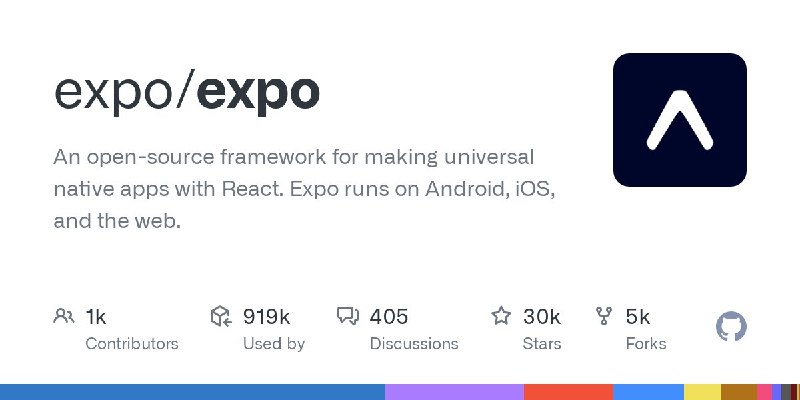 🍭 #开发工具 #React框架🏵 Expo - React原生应用开发平台🍥 简介