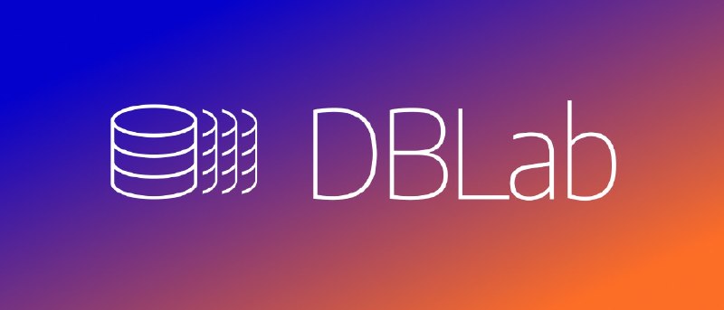 🍭 #数据库管理 #PostgreSQL #CI/CD🏵 Database-lab-engine - Postgres数据库分支与快速克隆🍥 简介