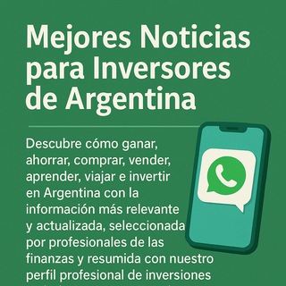 Mejores Noticias para Inversores de Argentina 💪🏻💰🌈✨