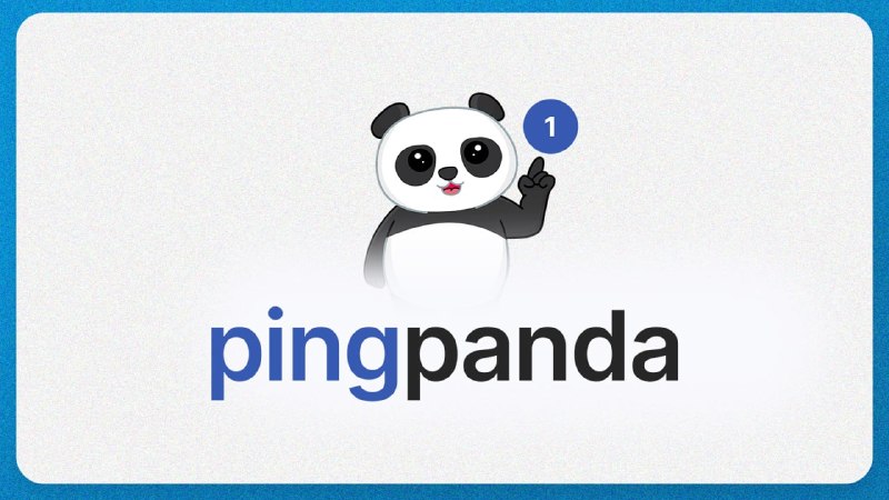 🍭 #SaaS #监控工具 #开源程序🏵 PingPanda - 现代化事件实时监控系统🍥 简介