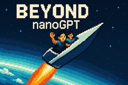 🗣  每日羊毛线报  👈🏵  Beyond-NanoGPT - 深度学习研究教程🍥 简介