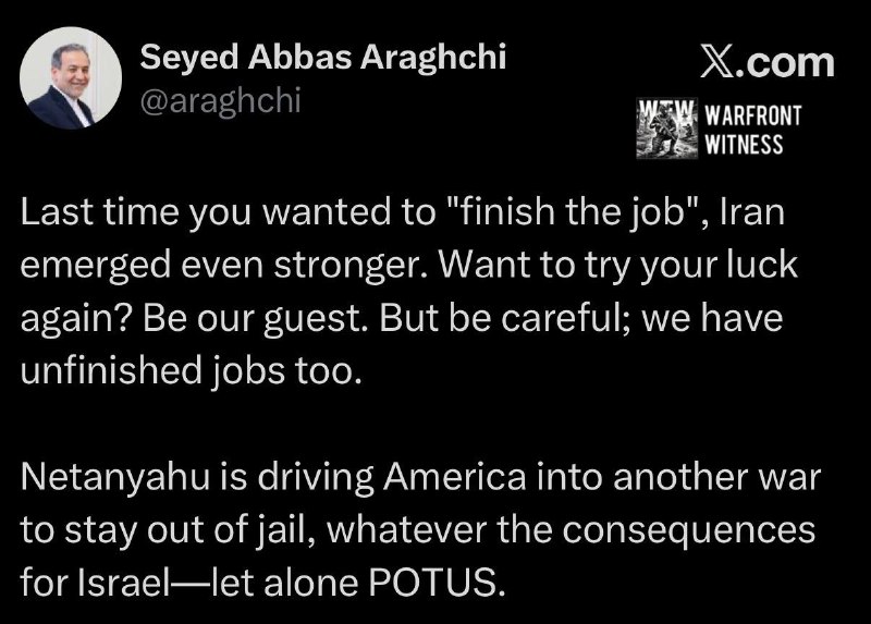 Iranian Foreign Minister Argechi warned U.S. President Trump that Iran had strengthened itself the last time the U.S. tried to end the job.