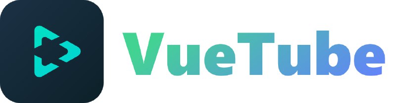 #VueTube #开源 #流媒体 🎈 #程序 |  VueTube - 开源流媒体客户端🎯  简介