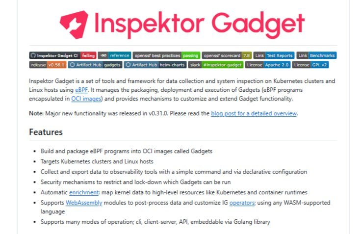 🍭 #系统监控 #容器安全 #eBPF #Kubernetes🏵 Inspektor Gadget - 基于eBPF的系统监控与调试框架🍥 简介
