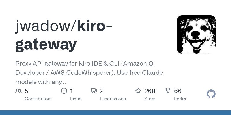 🍭 #API网关 #开发工具🏵 Kiro-gateway - Kiro IDE/CLI API代理🍥 简介
