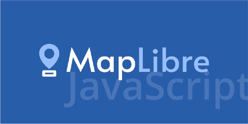 🍭 #地图工具 #前端开发🏵 MapLibre GL JS - 开源地图库🍥 简介