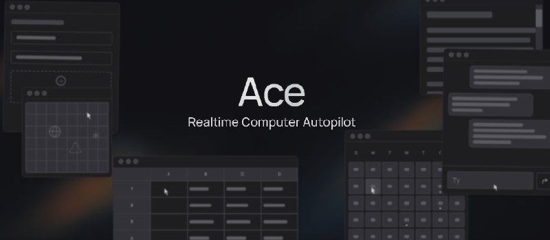 Ace Agent是由General Agents实验室开发的AI智能体系统，基于ace-control模型实现计算机全应用操控