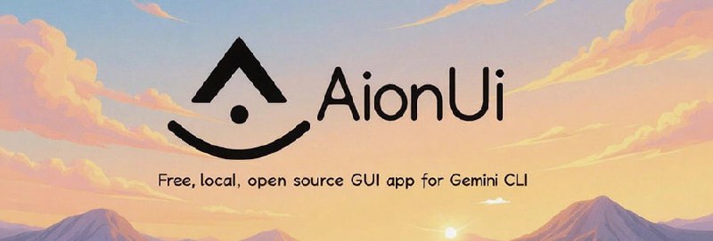 🗣  每日羊毛线报  👈🏵  AionUi - Gemini多模AI桌面助手🍥 简介