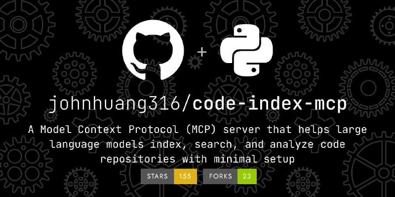 🗣  每日羊毛线报  👈🏵  Code Index MCP - 智能代码索引分析🍥 简介