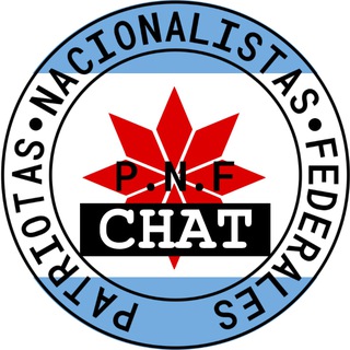 🇦🇷༒Patriotas Nacionalistas Federales (grupo/chat)༒🇦🇷