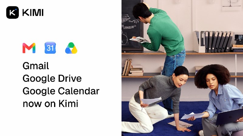Kimi 接入 Gmail、Google Drive 与日历
