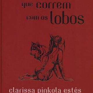 Mulheres que correm com os lobos - 2021