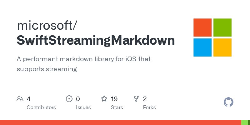 📱 微软开源 iOS 流式 Markdown 渲染库 SwiftStreamingMarkdown微软在 GitHub 上开源了 SwiftStreamingMarkdown，这是一个面向 iOS 的高性能 Markdown 渲染库，专为流式文本场景设计，可在文字逐段到达时保持平滑动画与滚动，适合聊天或 LLM 回复界面