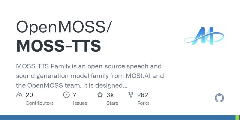 🍭 #开源项目 #人工智能 #语音合成🏵 MOSS-TTS - 高保真语音与音频生成模型🍥 简介