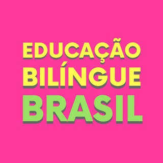 Educação Bilíngue Brasil ⭐ (Bilingual Education Brazil) ⭐️ Telegram Group Link
